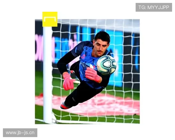 库尔图瓦本赛季表现稳健，持续展现世界最佳门将水准